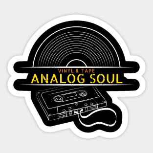 Analog Soul, Vinyl Collectors and Cassette Tape Lovers Music Sticker